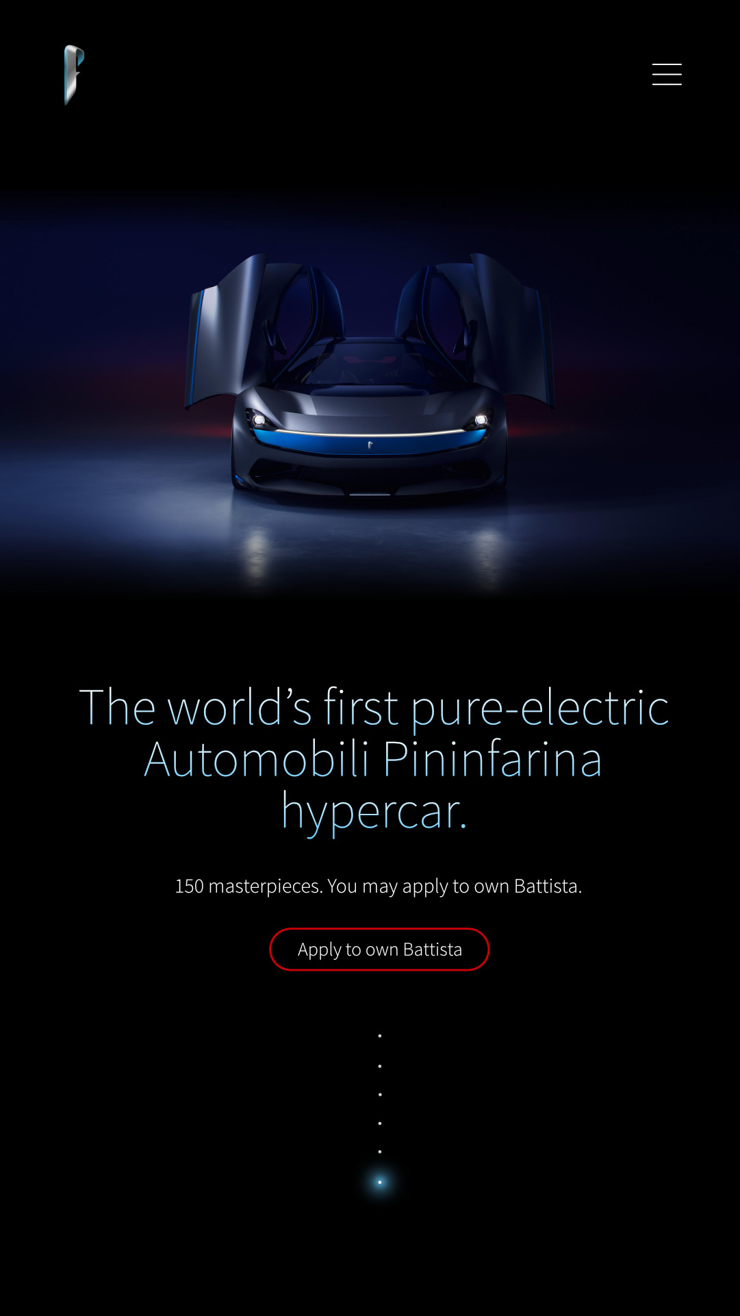 Automobili Pininfarina is a high-performance sports car and luxury electric vehicle manufacturer. Art direction, branding, uiux, web, landing pages, media management, front end development, website design for Battista previously known as PF0. Meg Wehrlen